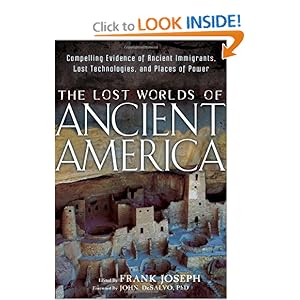 The Lost Worlds of Ancient America - Frank Joseph