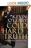 Cold Hard Truth: On Business, Money & Life