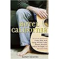 Hotel California (The True-life Adventures of Crosby, Stills, Nash, Young, Mitchell, Taylor, Browne, Ronstadt, Geffen, the Eagles, and Their Many Friends) (Hardcover)