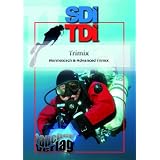 Trimix Normoxisch & Advanced Trimixvon "Horst Dederichs"