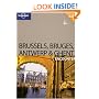 Brussels Bruges Antwerp and Ghent (Lonely Planet Encounter)