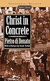 Christ in Concrete (Centennial Edition) (Signet classics)