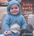 Baby Knits: 20 Original Hand-knit Designs for 0-2 Year Olds