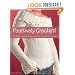 Positively Crochet!: 50 Fashionable Projects and Inspirational Tips