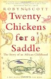 Twenty Chickens for a Saddle: The Story of an African Childhood