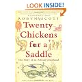 Twenty Chickens for a Saddle: The Story of an African Childhood