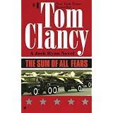 The Sum of All Fears (Jack Ryan) ~ Tom Clancy