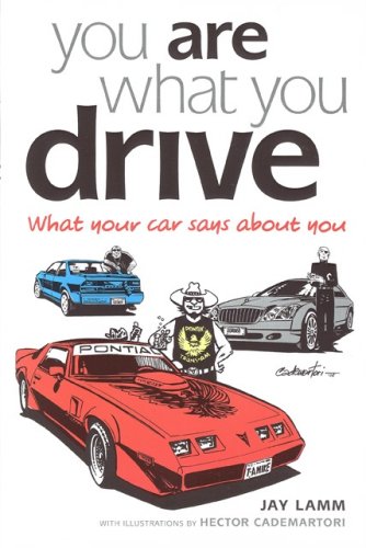 You are What You Drive: What Your Car Says About You