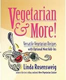 Vegetarian and More: Versatile Vegetarian Recipes with Optional Meat Add-Ins