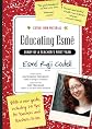 Educating Esmé: Diary of a Teacher's First Year, Expanded Edition
