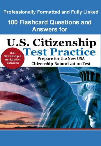 100 Flashcard Questions and Answers for U.S. Citizenship Test Practice
