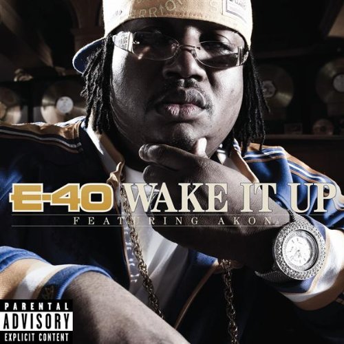 E-40 ft. Akon - Wake It Up