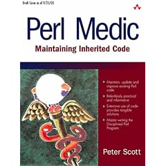 Perl Medic. Maintaining Inherited Code.: Maintaining Inherited Code (Taschenbuch)