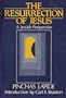 Resurrection of Jesus: A Jewish Perspective