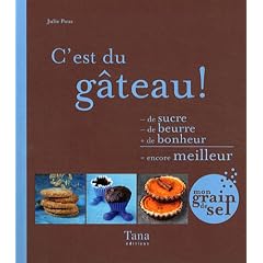 C'est du g�teau ! : - de sucre - de beurre + de bonheur = encore meilleur
