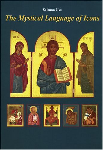 The Mystical Language Of Icons