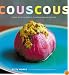 Couscous: Fresh and Flavorful Contemporary Recipes