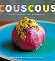 Couscous: Fresh and Flavorful Contemporary Recipes