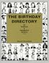 The Birthday Directory of Famous & Infamous People (2d Edition)