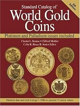 Standard Catalog Of World Gold Coins: Platinum and Palladium issues included