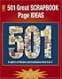 501 Great Scrapbook Page Ideas