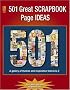 501 Great Scrapbook Page Ideas
