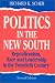 Books : Politics in the New South: Republicanism, Race and Leadership in the Twentieth Century