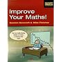 Improve Your Maths! (Essential Maths For Students)