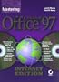 Mastering Microsoft Office 97: Internet Edition