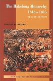 The Habsburg Monarchy, 1618-1815 (New Approaches to European History)