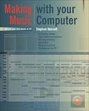 Making Music with Your Computer: Record Your Own Music Onto CD