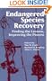 Endangered Species Recovery: Finding the Lessons, Improving the Process