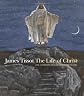 James Tissot : the Life of Christ : the complete set of 350 watercolors