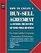 How to Create a Buy-Sell Agreement & Control the Destiny of Your Small Business by Anthony Mancuso ISBN 0873374649