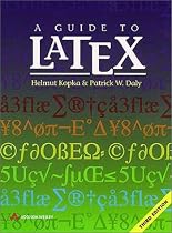 A Guide to LATEX: Document Preparation for Beginners and Advanced Users (3rd Edition)