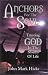 Anchors for the Soul: Trusting God in the Storms of Life