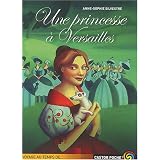 Une princesse � Versaillespar Anne-Sophie Silvestre