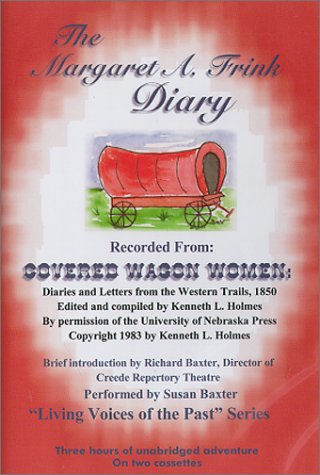 City Travel Guides Discounted  Books : Covered Wagon Women: Diaries and Letters from the Western Trails, 1850; the diary of Margaret A. Frink (Living Voices of the Past) (Living Voices of the Past)