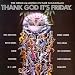 Thank God It's Friday: The Original Motion Picture Soundtrack