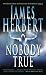 Nobody True by James Herbert