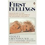 First Feelings: Milestones in the Emotional Development of Your Baby and Child book cover