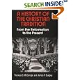A History of the Christian Tradition, Vol. II: From the Reformation to the Present by  Thomas D. McGonigle and James F. Quigley