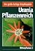 Produkt-Bild: Urania Pflanzenreich, Bl&uuml;tenpflanzen: Bd. 4