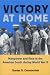 Victory at Home: Manpower and Race in the American South during World War II (Economy and Society in the Modern South)