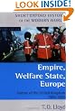 Empire, Welfare State, Europe: History of the United Kingdom 1906-2001 (Short Oxford History of the Modern World)
