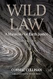 Wild Law: A Manifesto for Earth Justice