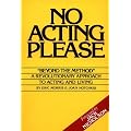 No Acting Please