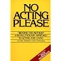 No Acting Please