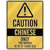 CAUTION  CHINESE ONLY FOR WOMEN 18 TO 25 YEARS OLD  PARKING SIGN COUNTRY CHINA