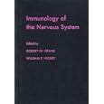 Immunology of the Nervous System by  Robert W. Keane and William F. Hickey